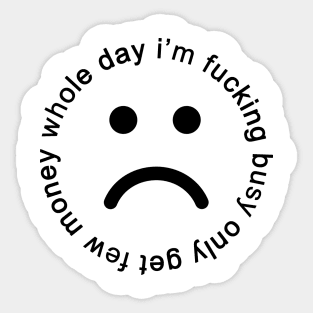whole day i'm busy Sticker